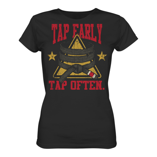 TAP EARLY. TAP OFTEN. - Ladies Organic Shirt