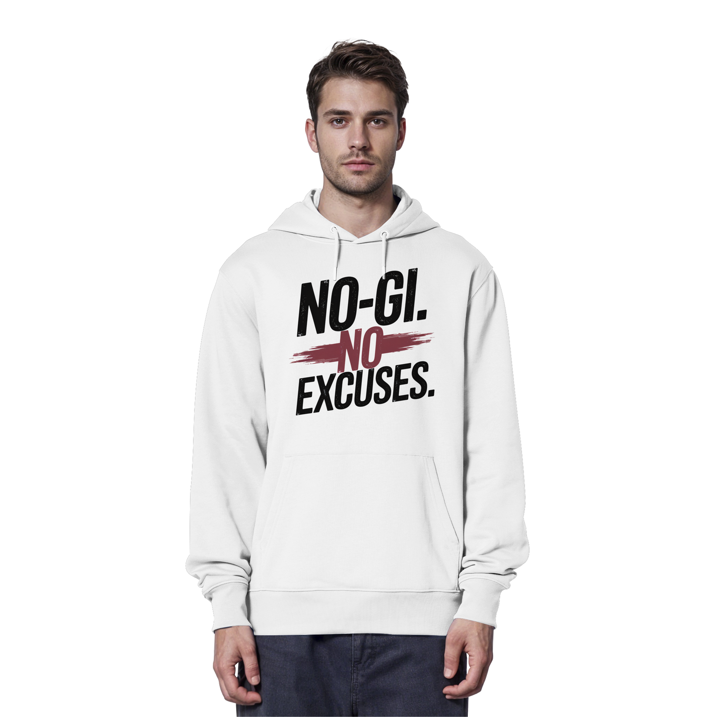 NO GI - NO EXCUSES - Organic Hoodie