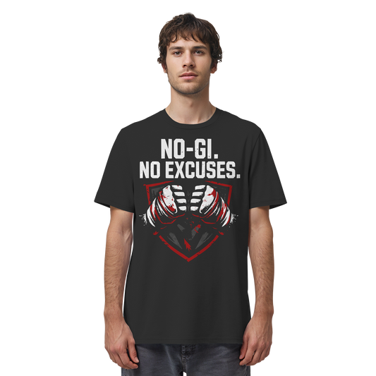 NO-GI - NO EXCUSES - Organic Shirt
