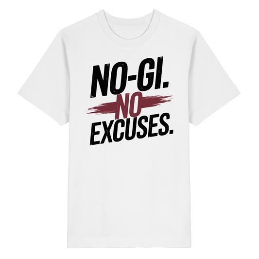 NO GI - NO EXCUSES - Heavy Oversized Organic Shirt