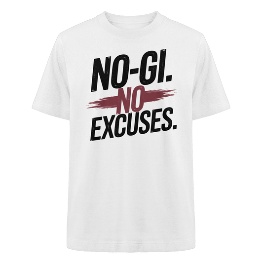 NO GI - NO EXCUSES - Heavy Oversized Organic Shirt