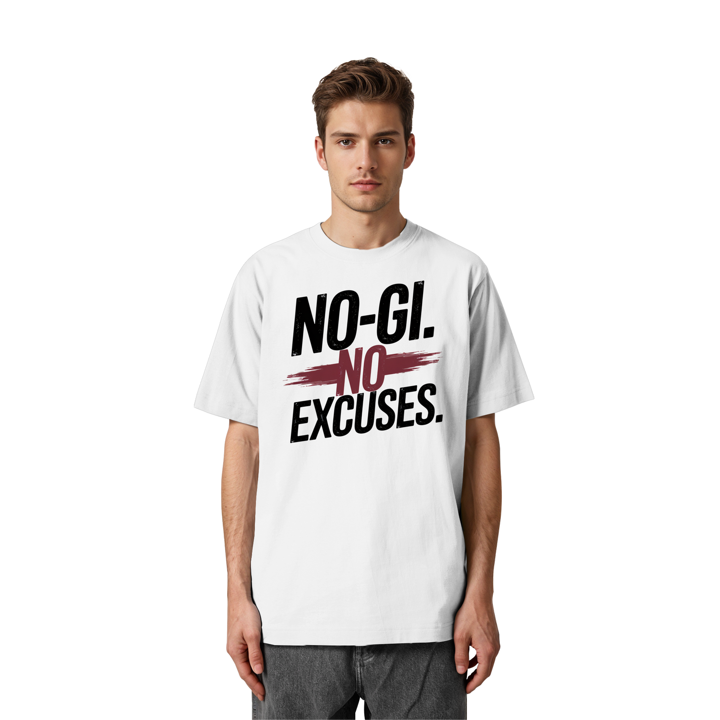 NO GI - NO EXCUSES - Heavy Oversized Organic Shirt