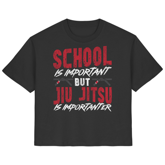 School is Important – But Jiu Jitsu is Importanter - Ladies Organic Shirt