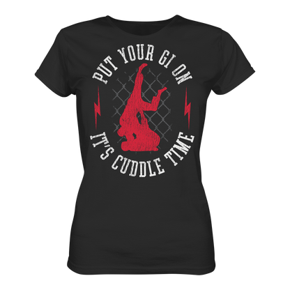 PUT YOUR GI ON – It’s Cuddle Time - Ladies Organic Shirt