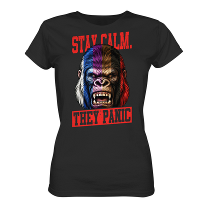 STAY CALM - THEY PANIC - GORILLA - Ladies Organic Shirt