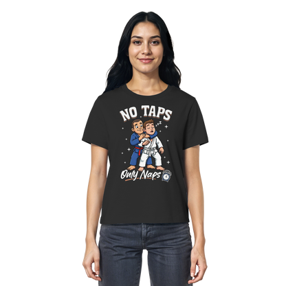 NO TAPS. ONLY NAPS. - Ladies Organic Shirt