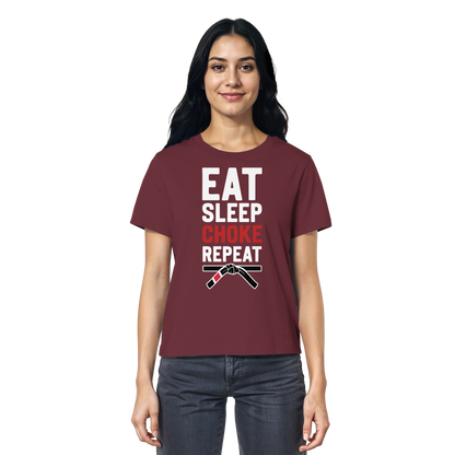 EAT. SLEEP. CHOKE. REPEAT. - Ladies Organic Shirt