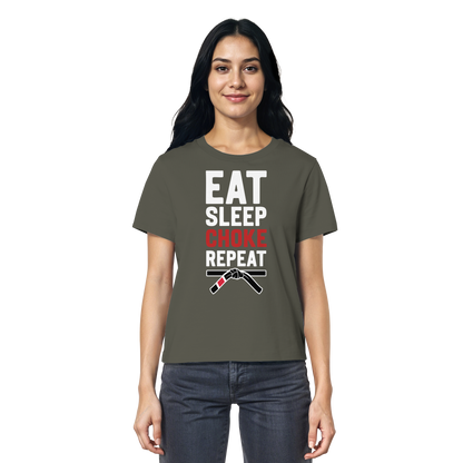EAT. SLEEP. CHOKE. REPEAT. - Ladies Organic Shirt