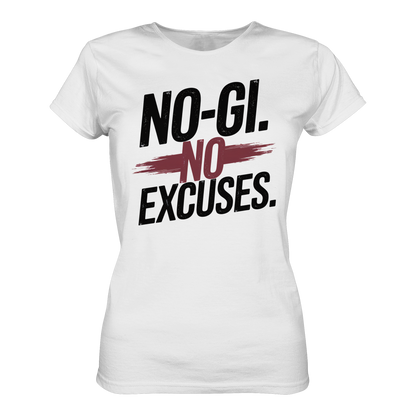 NO GI - NO EXCUSES - Ladies Organic Shirt
