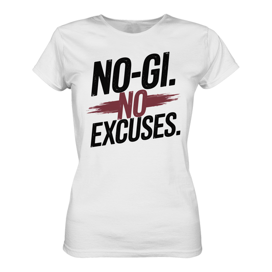 NO GI - NO EXCUSES - Ladies Organic Shirt
