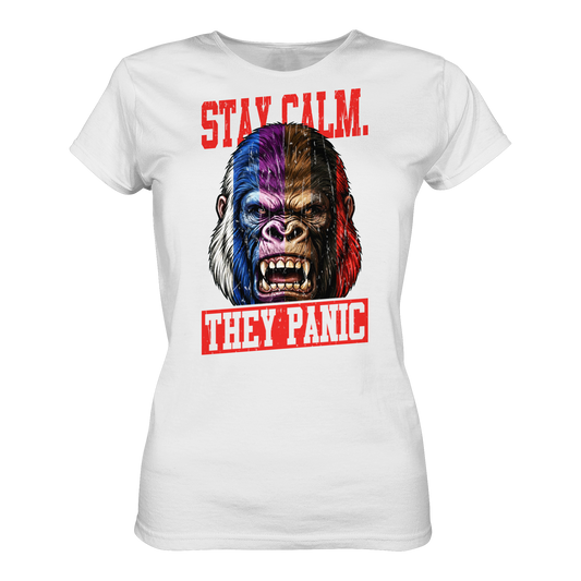 STAY CALM - THEY PANIC - GORILLA - Ladies Organic Shirt