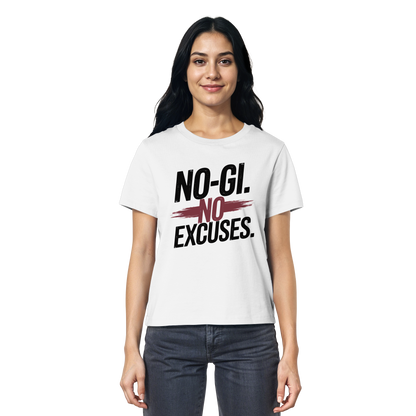 NO GI - NO EXCUSES - Ladies Organic Shirt