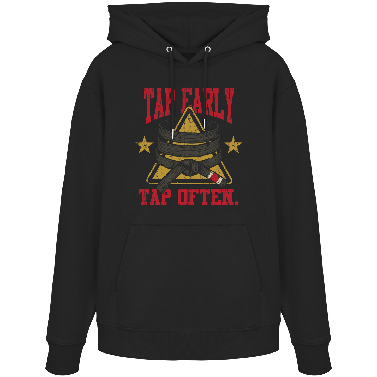 TAP EARLY. TAP OFTEN. - Organic Hoodie