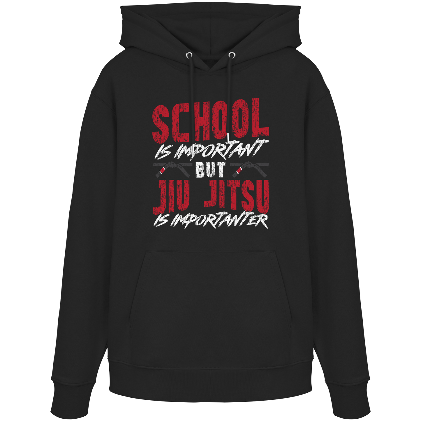 School is Important – But Jiu Jitsu is Importanter - Organic Hoodie