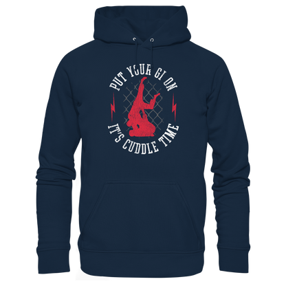 PUT YOUR GI ON – It’s Cuddle Time - Organic Hoodie