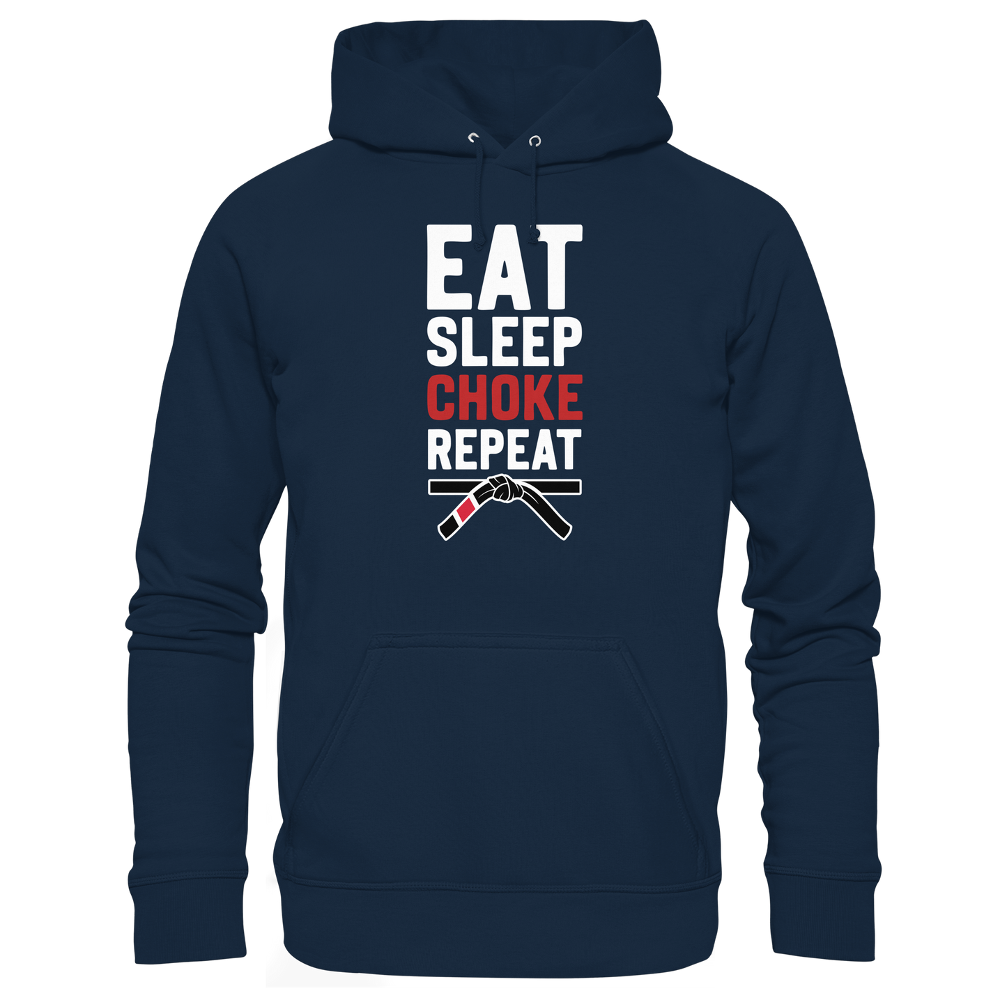 EAT. SLEEP. CHOKE. REPEAT. - Organic Hoodie