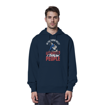 Oh You Throw Balls? That’s Cool, I Throw People. - Organic Hoodie