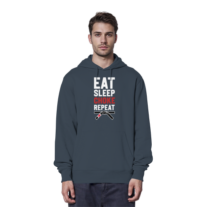 EAT. SLEEP. CHOKE. REPEAT. - Organic Hoodie