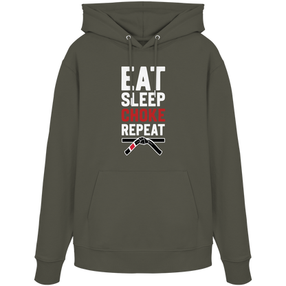 EAT. SLEEP. CHOKE. REPEAT. - Organic Hoodie