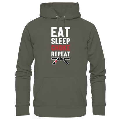 EAT. SLEEP. CHOKE. REPEAT. - Organic Hoodie