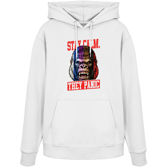 STAY CALM - THEY PANIC - GORILLA - Organic Hoodie