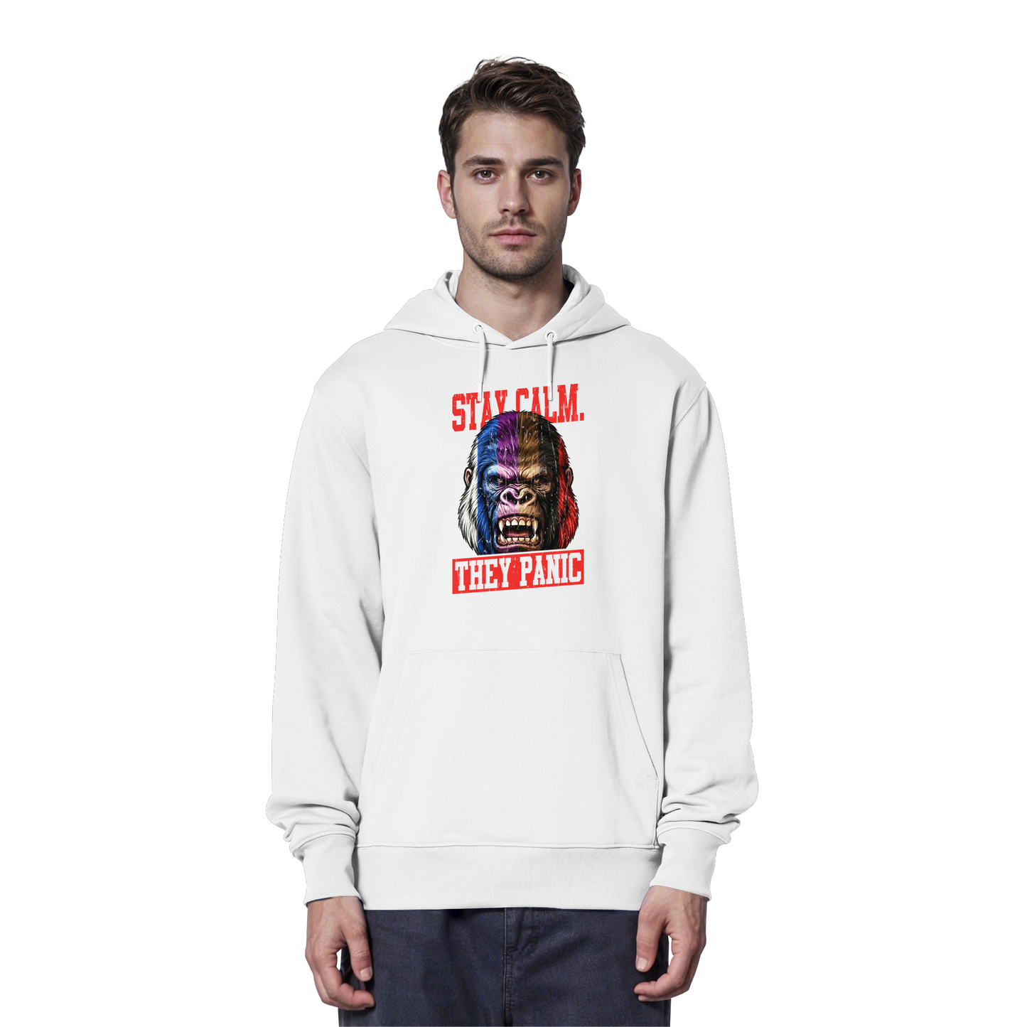STAY CALM - THEY PANIC - GORILLA - Organic Hoodie