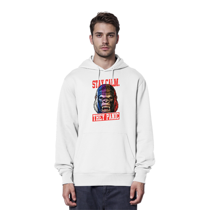 STAY CALM - THEY PANIC - GORILLA - Organic Hoodie