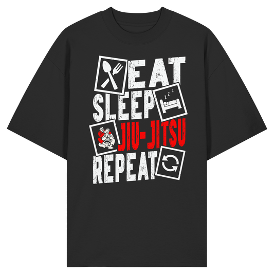 Eat Sleep Jiu-Jitsu Repeat - Organic Oversize Shirt