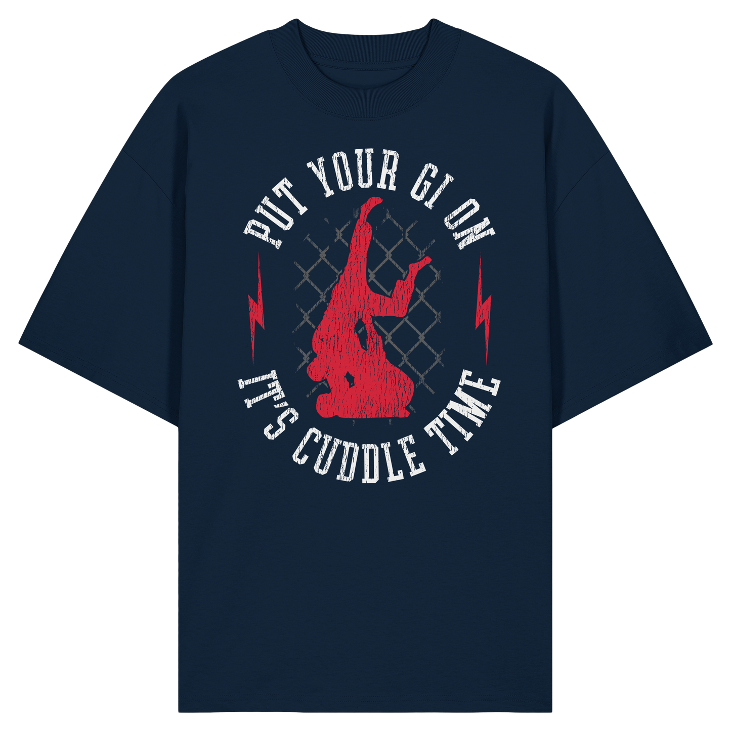 PUT YOUR GI ON – It’s Cuddle Time - Organic Oversize Shirt