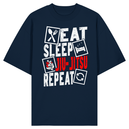 Eat Sleep Jiu-Jitsu Repeat - Organic Oversize Shirt