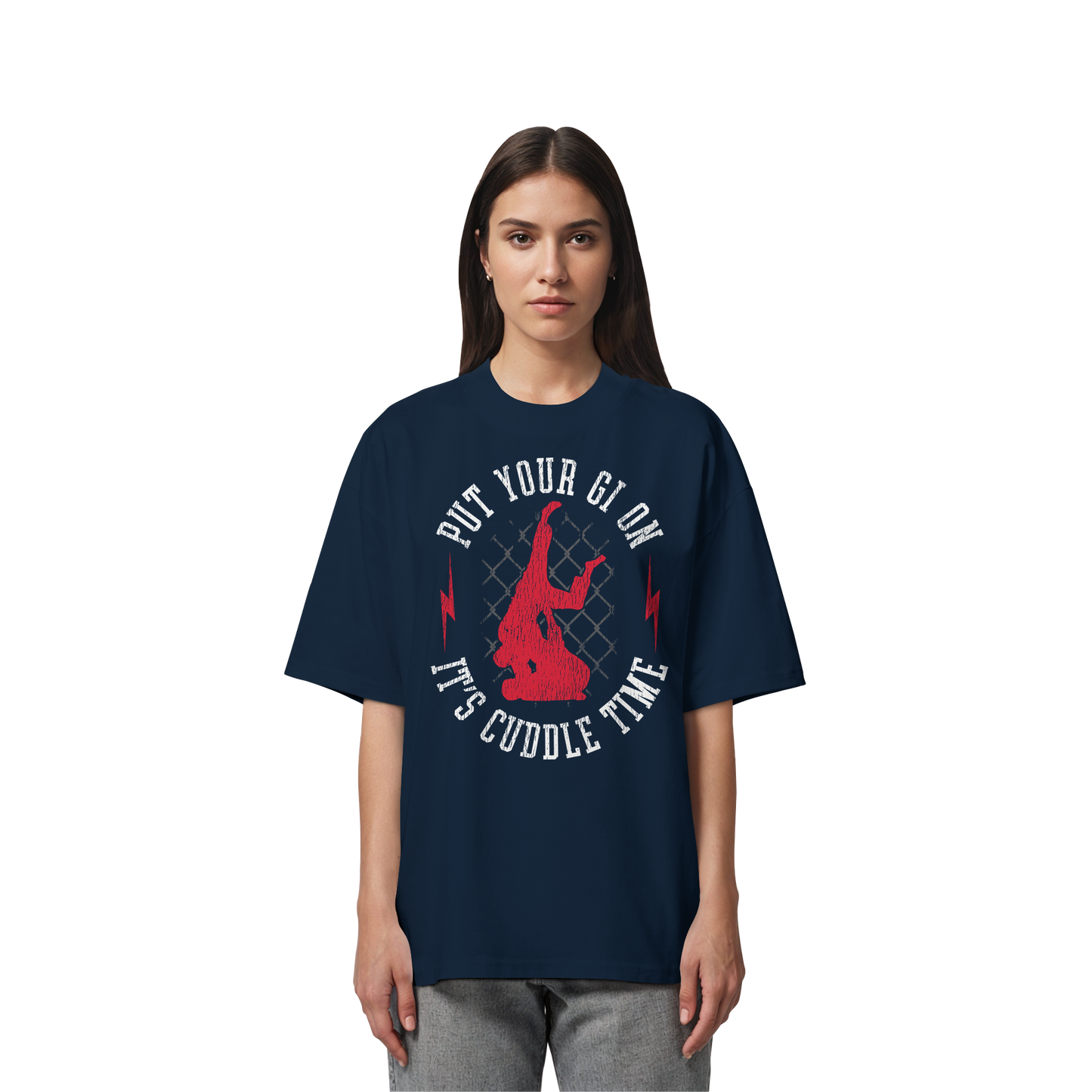 PUT YOUR GI ON – It’s Cuddle Time - Organic Oversize Shirt