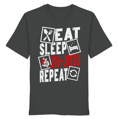 Eat Sleep Jiu-Jitsu Repeat - Organic Shirt