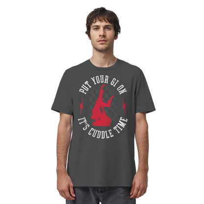 PUT YOUR GI ON – It’s Cuddle Time - Organic Shirt