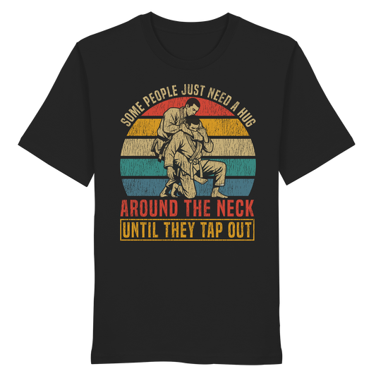 Some People Just Need a Hug – Retro - Organic Shirt