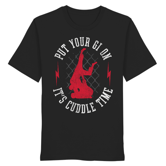 PUT YOUR GI ON – It’s Cuddle Time - Organic Shirt