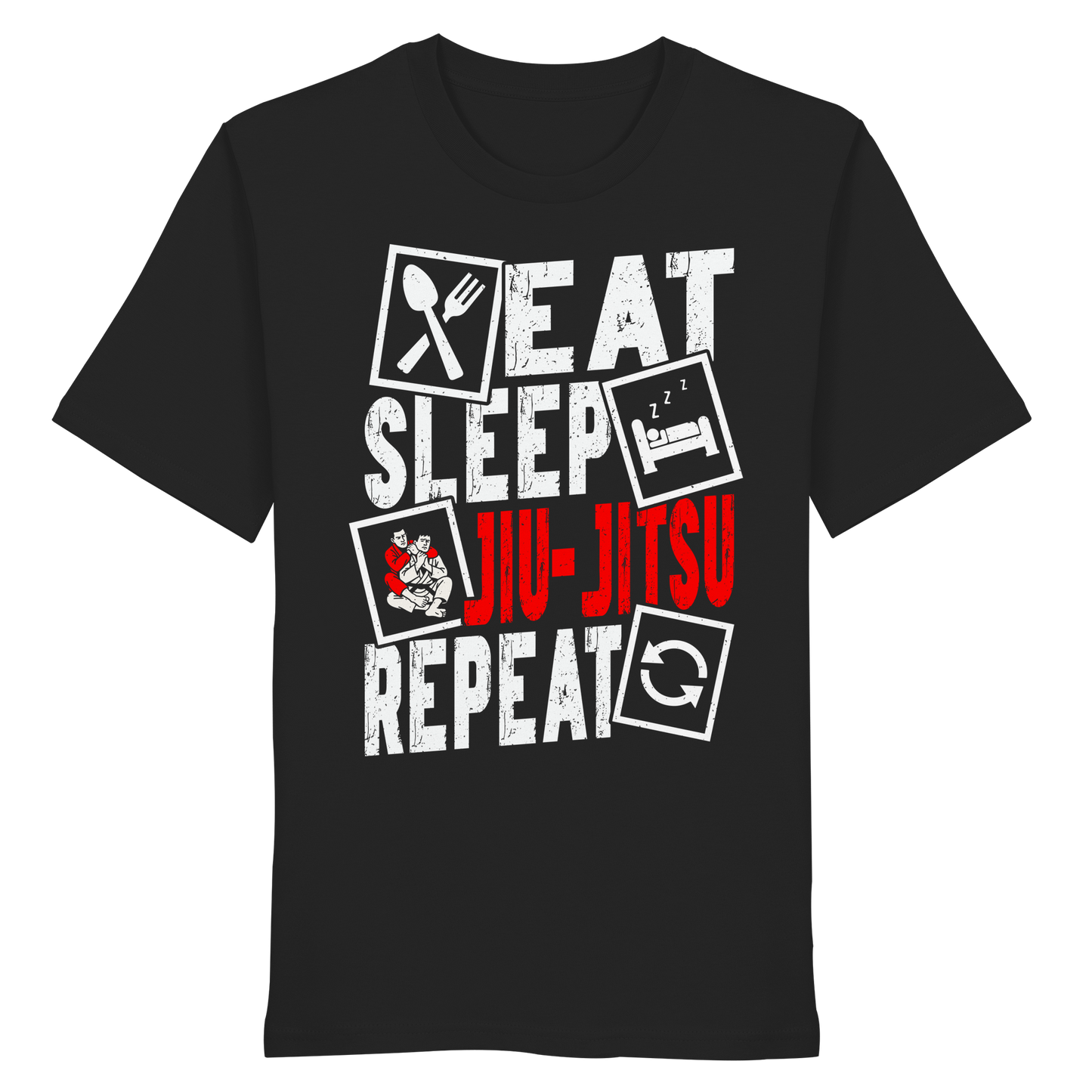 Eat Sleep Jiu-Jitsu Repeat - Organic Shirt