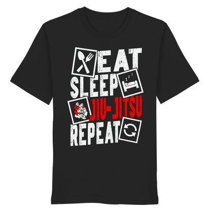 Eat Sleep Jiu-Jitsu Repeat - Organic Shirt