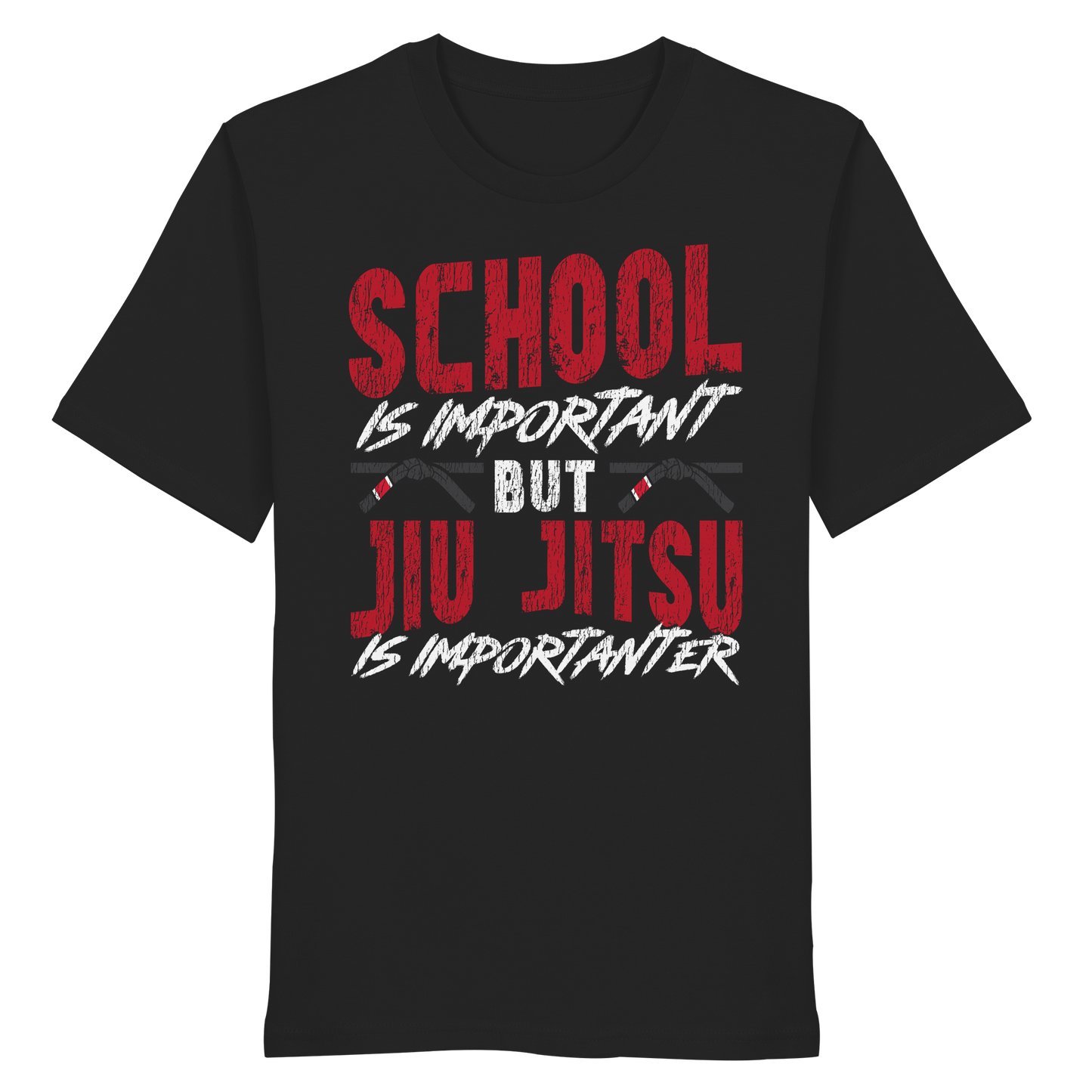 School is Important – But Jiu Jitsu is Importanter - Organic Shirt