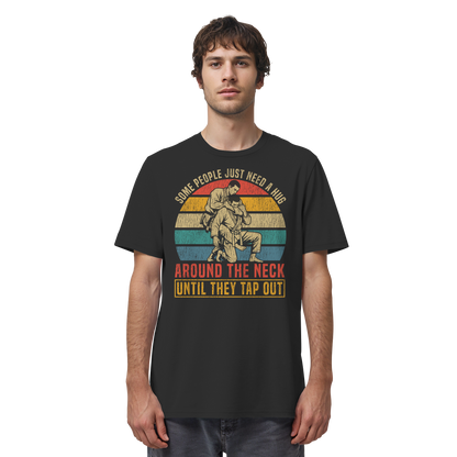 Some People Just Need a Hug – Retro - Organic Shirt