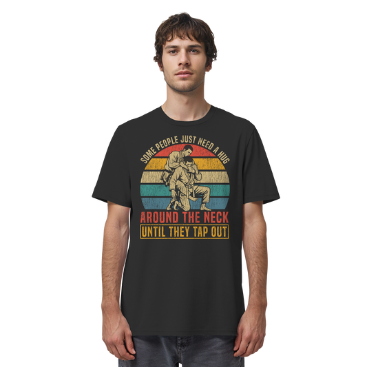 Some People Just Need a Hug – Retro - Organic Shirt