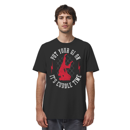 PUT YOUR GI ON – It’s Cuddle Time - Organic Shirt