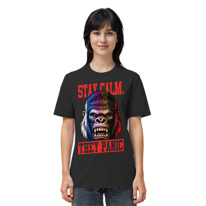 STAY CALM - THEY PANIC - GORILLA - Organic Shirt