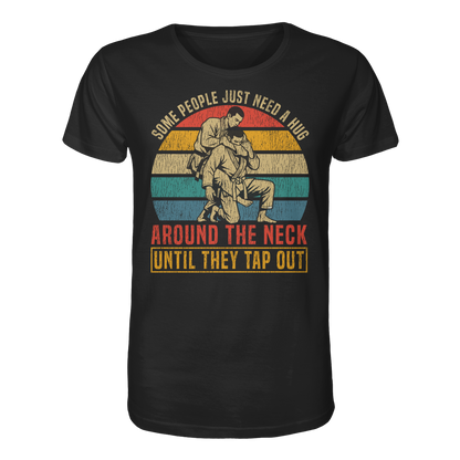 Some People Just Need a Hug – Retro - Organic Shirt