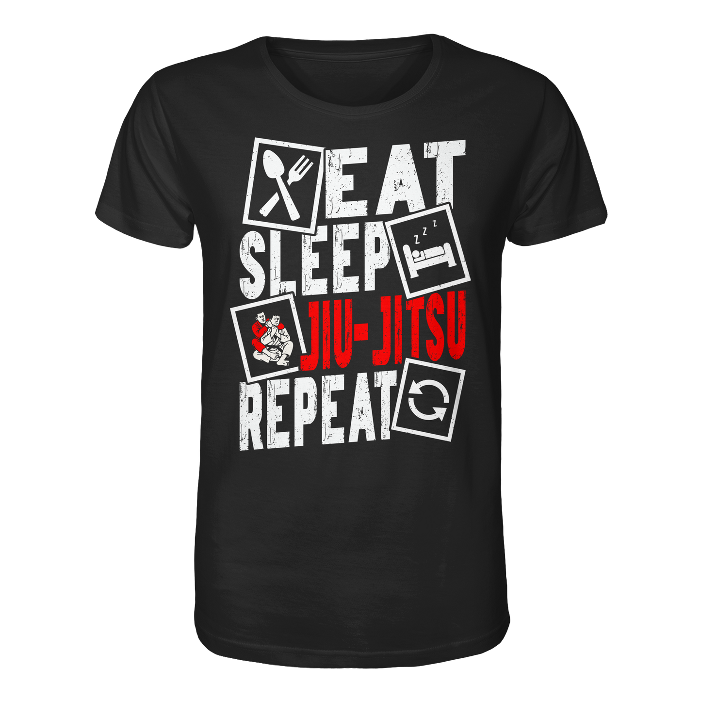 Eat Sleep Jiu-Jitsu Repeat - Organic Shirt