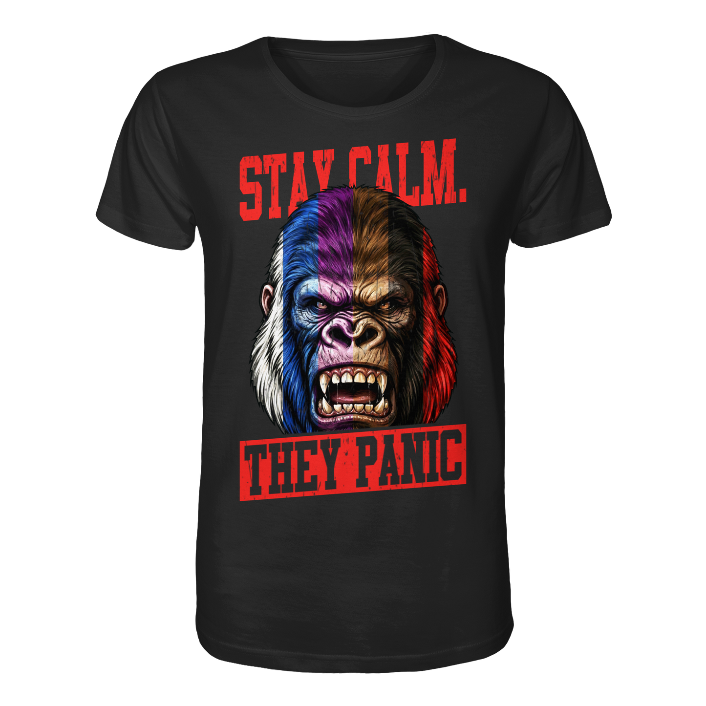 STAY CALM - THEY PANIC - GORILLA - Organic Shirt