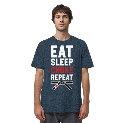 EAT. SLEEP. CHOKE. REPEAT. - Organic Shirt
