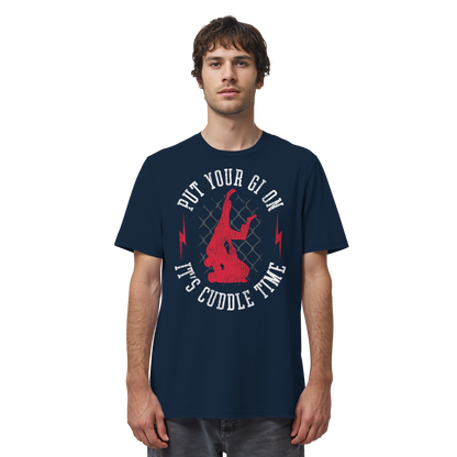 PUT YOUR GI ON – It’s Cuddle Time - Organic Shirt