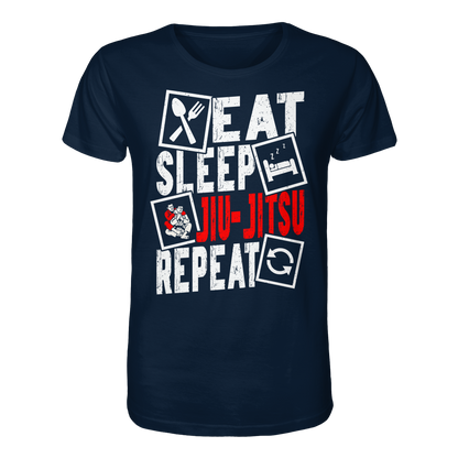 Eat Sleep Jiu-Jitsu Repeat - Organic Shirt