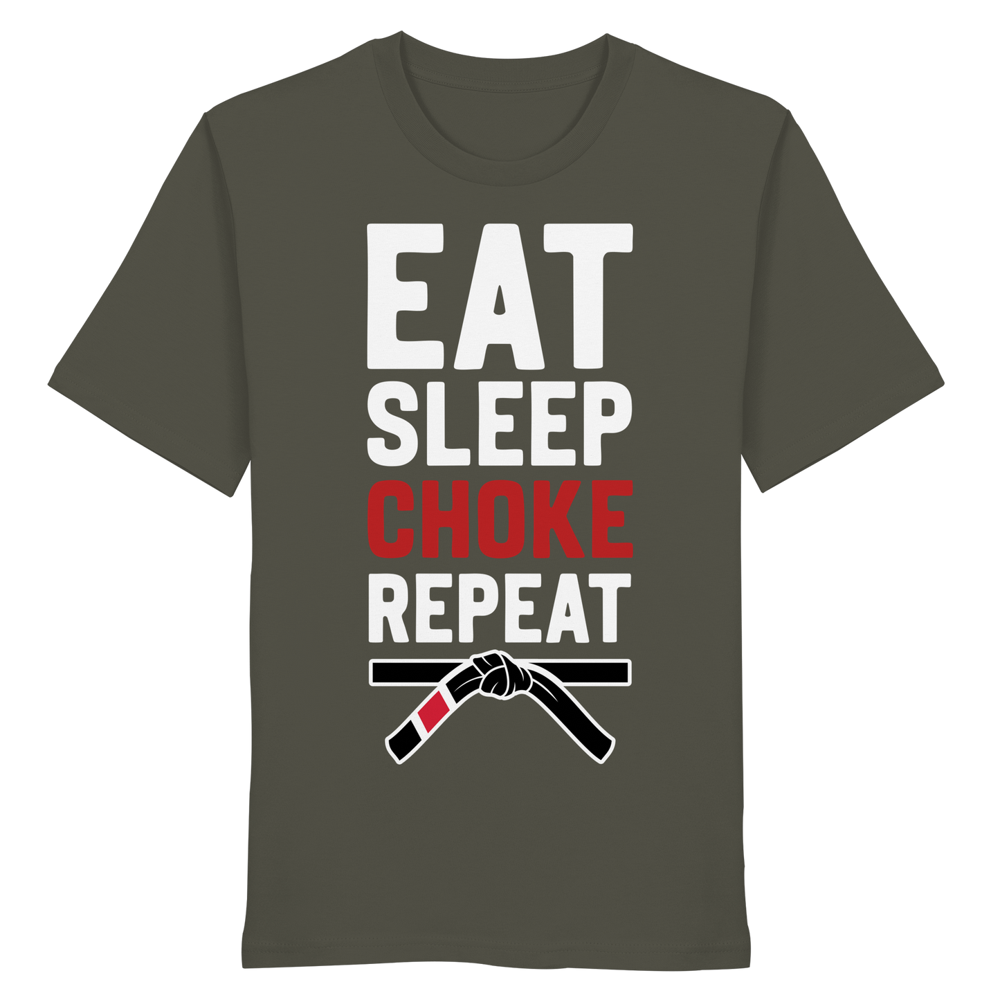 EAT. SLEEP. CHOKE. REPEAT. - Organic Shirt
