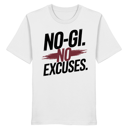 NO GI - NO EXCUSES - Organic Shirt
